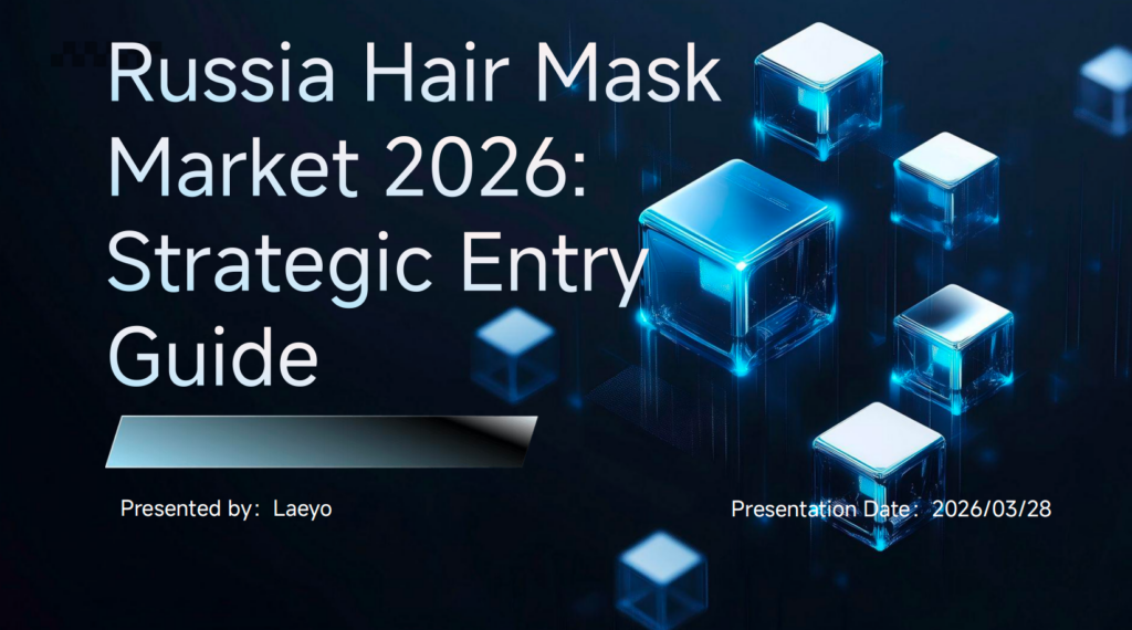 Russia Hair Mask Market Report 2026: Repair Demand, SKU Strategy, and Market Entry Guide
