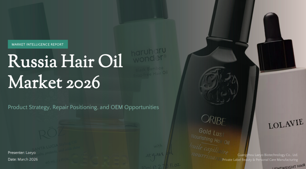 Russia Hair Oil Market Report 2026: Repair Positioning, Product Structure, and OEM Strategy