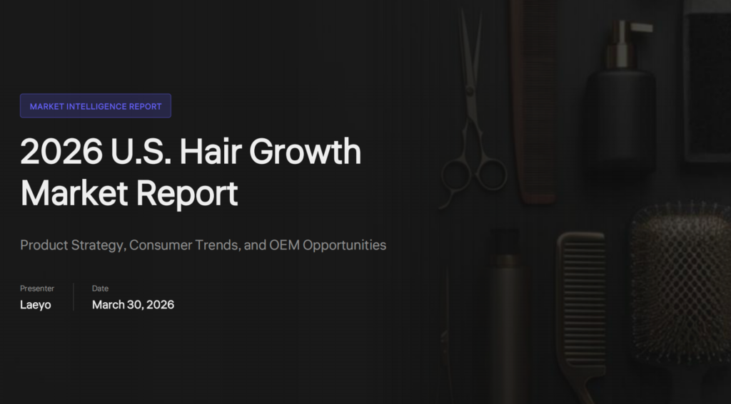 U.S. Hair Growth Market Report 2026: Consumer Trends, Product Formats, and OEM Launch Strategy