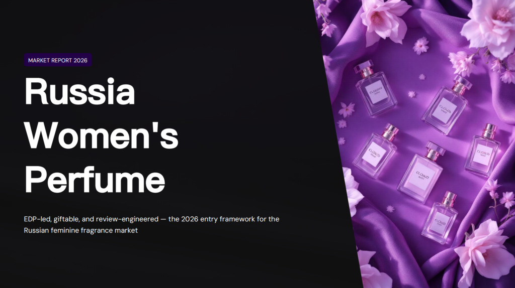 Russia Women’s Perfume Market 2026: What Sells, Price Tiers, and Launch Strategy