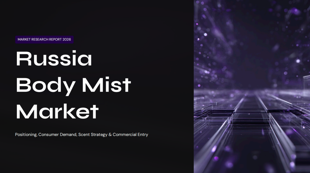 Russia Body Mist Market 2026: Trends, Pricing, Product Strategy, and Launch Guide