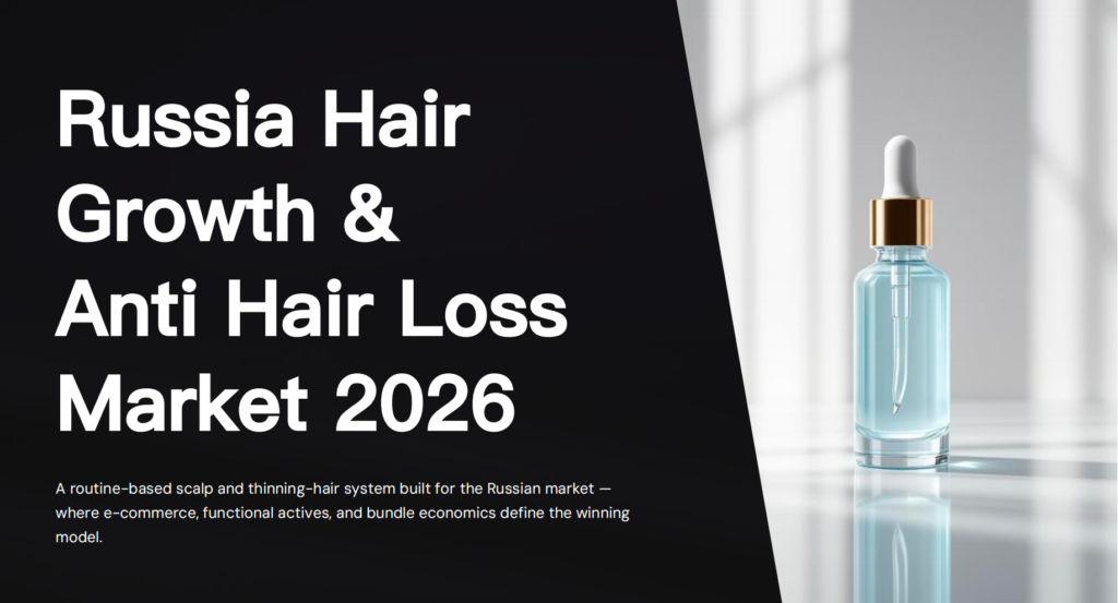 Russia Hair Growth and Anti Hair Loss Market 2026: Trends, Scalp Care Opportunities, and Launch Strategy