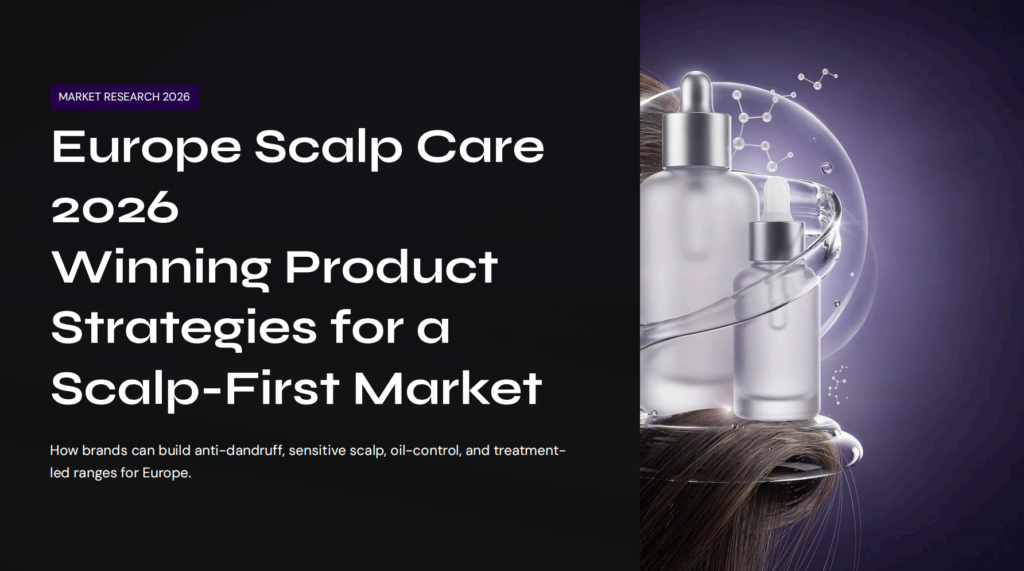 Europe Scalp Care Market 2026: Anti-Dandruff, Sensitive Scalp, and Product Launch Strategy