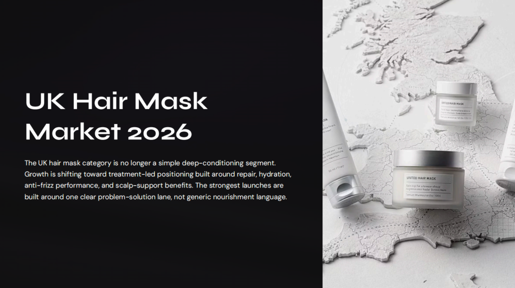 UK Hair Mask Market Report 2026: Repair, Hydration, Scalp Care, and OEM Launch Guide